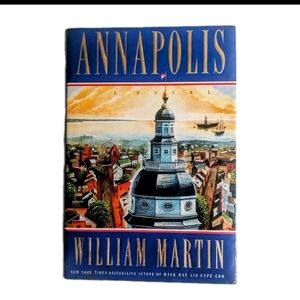 Vintage Annapolis William Martin First Edition 1996 Historical Naval Hardcover